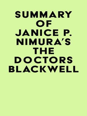 cover image of Summary of Janice P. Nimura's the Doctors Blackwell